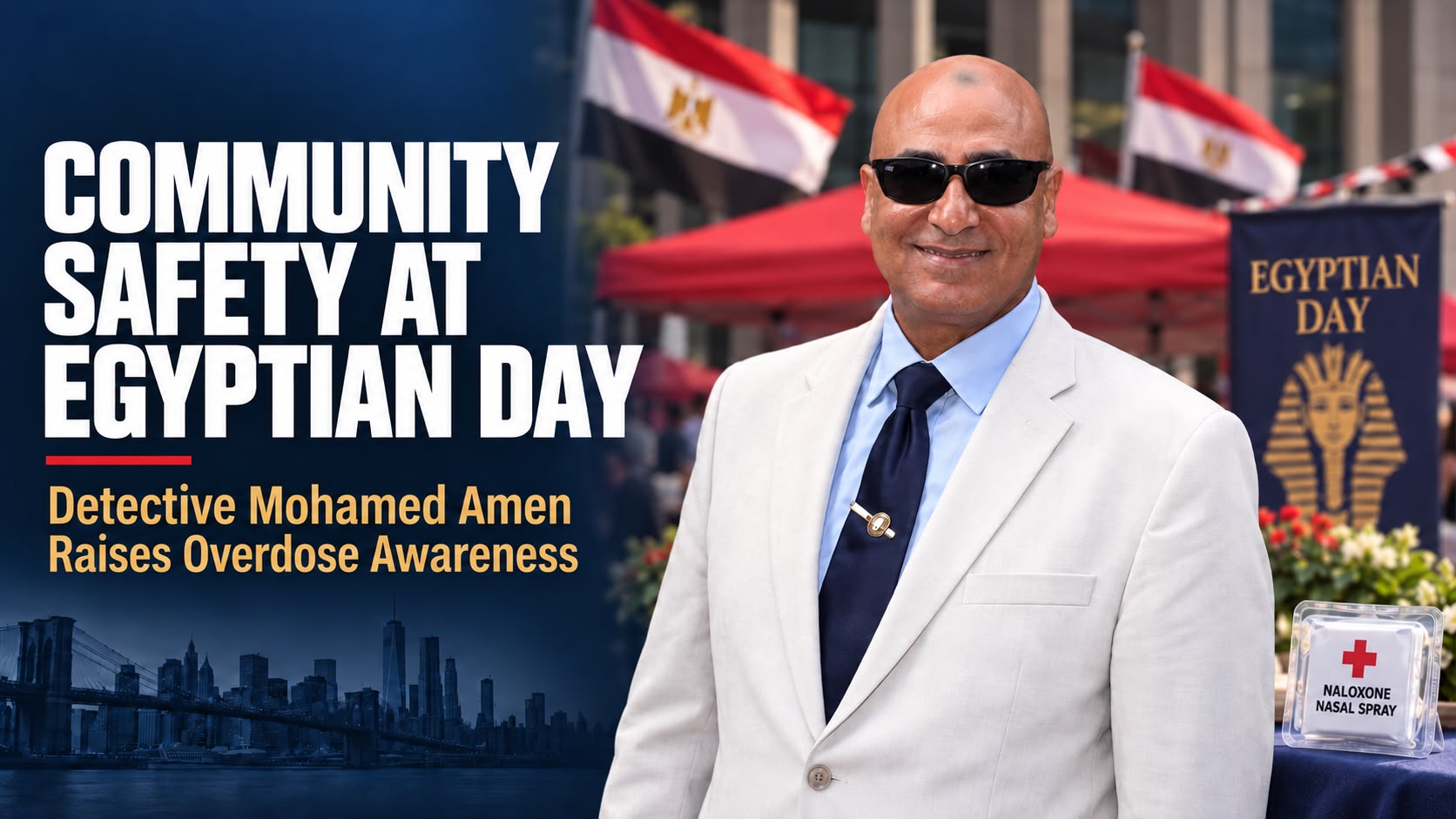 NYPD Detective Mohamed Amen Distributes Life-Saving Naloxone Kits During Egyptian Day