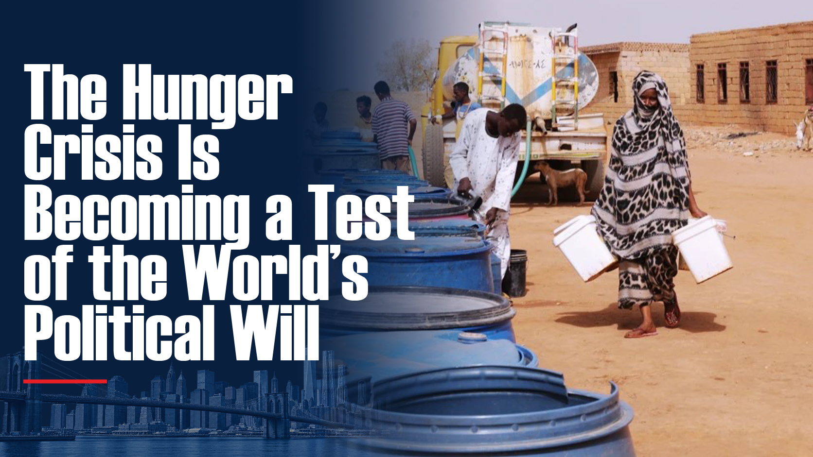 The Hunger Crisis Is Becoming a Test of the World’s Political Will