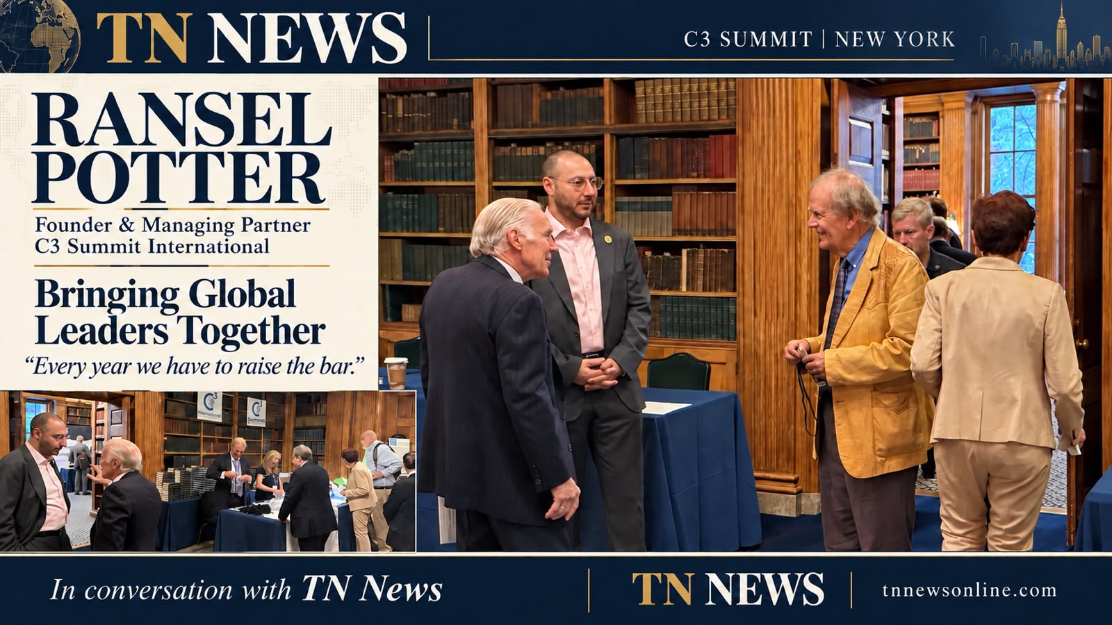 Ransel Potter on C3’s Mission: Bringing Global Leaders Together to Find a Path Forward