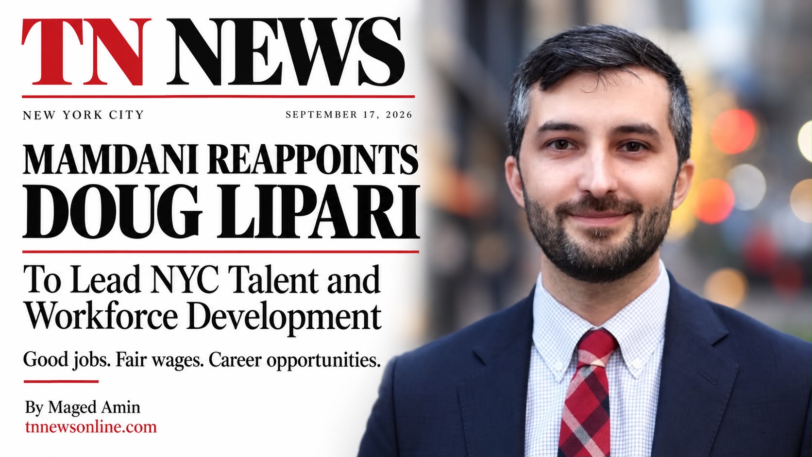 Mamdani Reappoints Doug Lipari to Lead NYC’s Push for Good Jobs