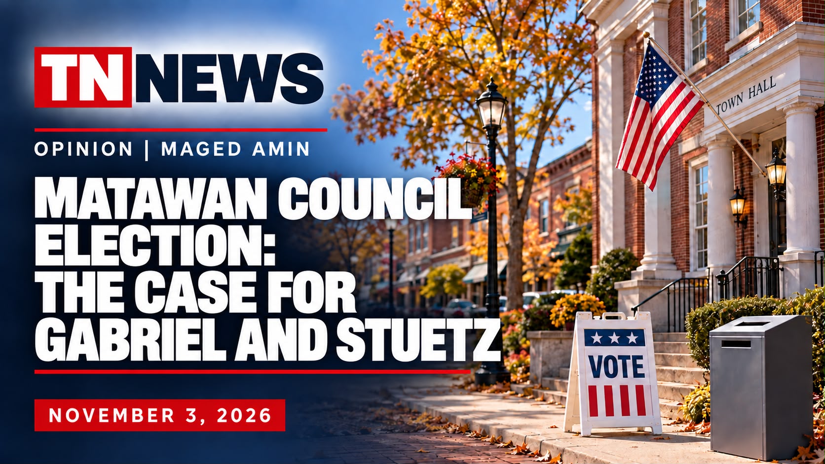 Matawan Council Election: The Case for Gabriel and Stuetz