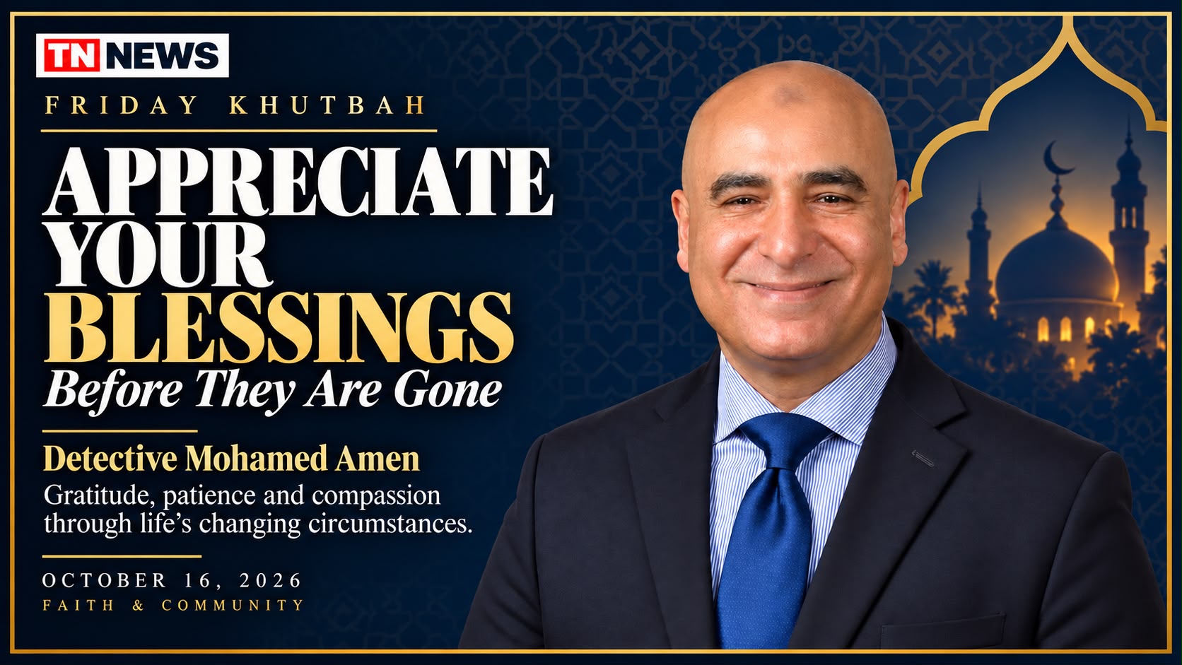 Appreciate Your Blessings Before They Are Gone: Detective Mohamed Amen Delivers Friday Message on Gratitude and Compassion - gallery image 2